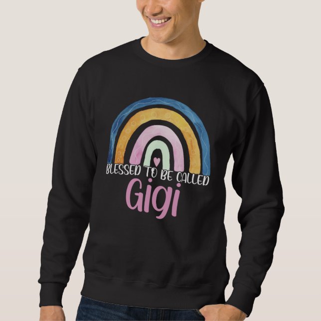 Sweatshirt Best Gigi Mother s Day Blessed To Be Called Gigi R (Devant)