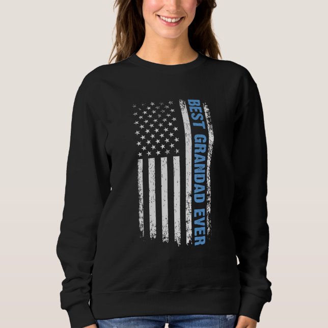 Sweatshirt Best Grandad Ever 4th Of July American Flag USA Pa (Devant)