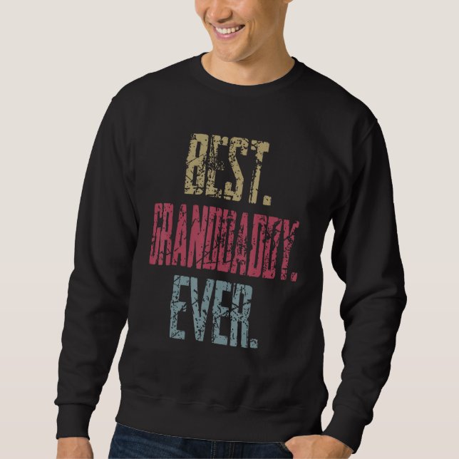 Sweatshirt Best Granddaddy Ever (Devant)