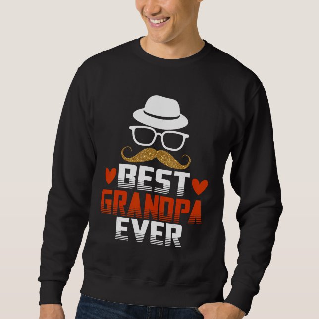Sweatshirt Best Grandpa Ever For Fathers Day (Devant)