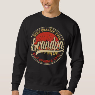 Sweatshirt Best Grandpa Ever Retro Vintage For Papa Grandpa F