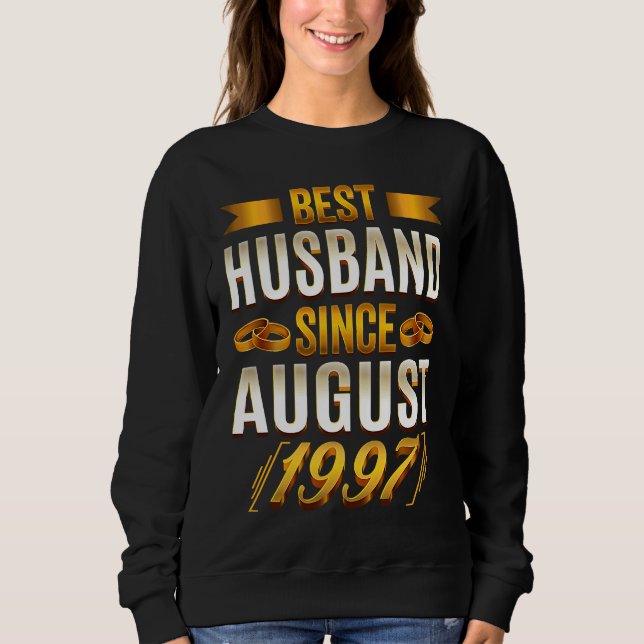 Sweatshirt Best Husband Since August 1997   26th Anniversary (Devant)