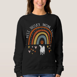 Sweatshirt Best Husky Mom Ever Rainbow Cadeaux Pour Husky Lov