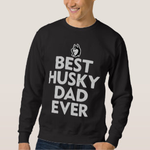 Sweatshirt Best Husky Papa