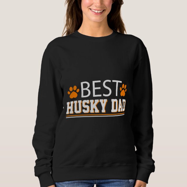 Sweatshirt Best Husky Papa (Devant)