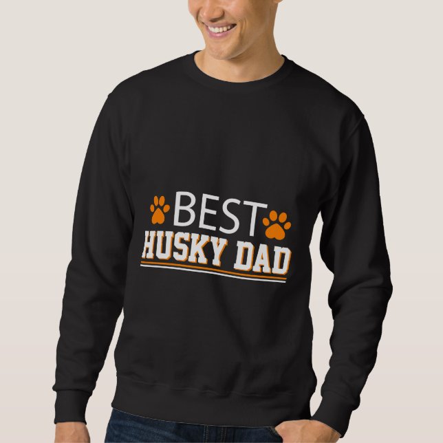 Sweatshirt Best Husky Papa (Devant)