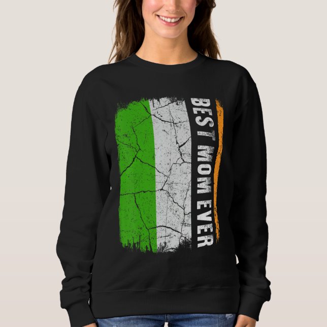 Sweatshirt Best Irish Mom Ever Ireland Flag Mother's Day (Devant)