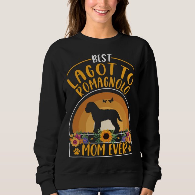 Sweatshirt Best Lagotto Romagnolo Mom Ever (Devant)