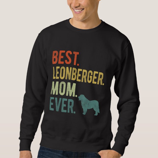 Sweatshirt Best Leonberger Mom Ever Dog  Mother s Day (Devant)