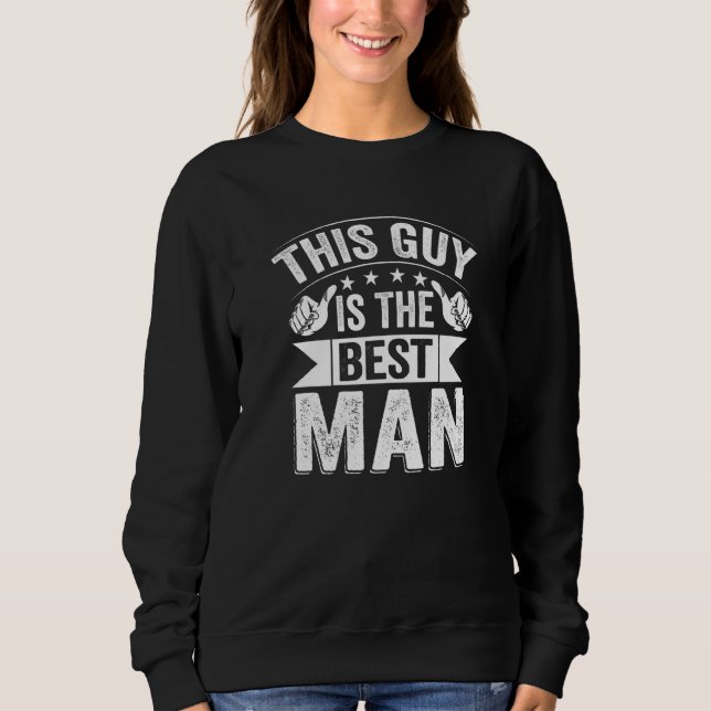 Sweatshirt Best Man Wedding Groomsmen  Bridal Bachelor Party  (Devant)