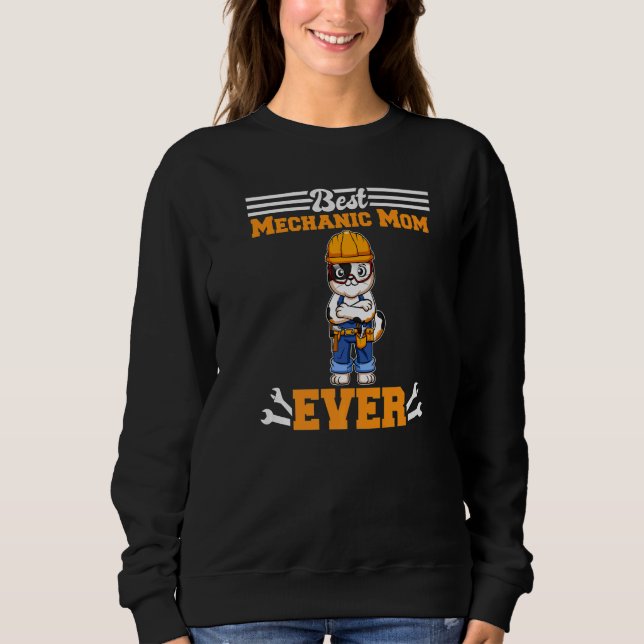 Sweatshirt Best Mechanic Mom Ever Technician Mothers Day Gift (Devant)