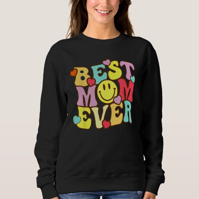 Sweatshirt Best Mom Ever Groovy From Daughter Son Mom Kids (Devant)