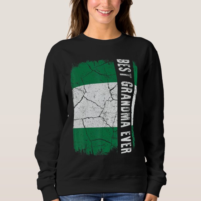 Sweatshirt Best Nigerian Grandma Ever Nigeria Flag Mother's D (Devant)