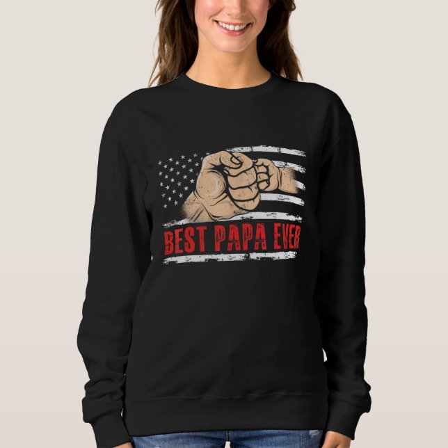 Sweatshirt Best Papa Ever US American Flag Fathers Day (Devant)