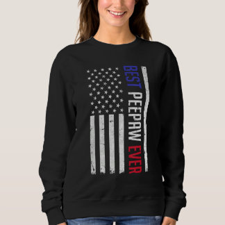 Sweatshirt Best Peepaw Ever American Flag  For Fathers Day Pe