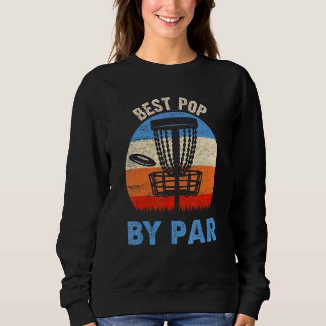 Sweatshirt Best Pop By Par Disc Golf Grand Papa Golf Pun (Devant)