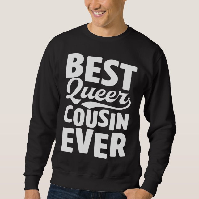Sweatshirt Best Queer Cousin Ever Gay Pride Coming Out Family (Devant)