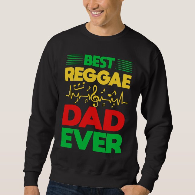Sweatshirt Best Reggae Dad Ever I Rasta I Rastafari I Jamaica (Devant)