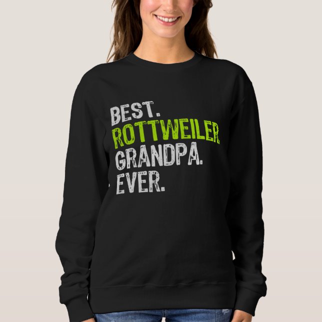 Sweatshirt Best Rottweiler Grandpa Ever Dog (Devant)