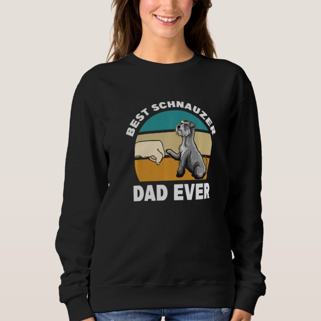 Sweatshirt Best Schnauzer Dad Ever - Schnauzer Premium (Devant)