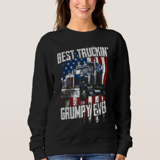 Sweatshirt Best Truckin Grumpy Ever On Fathers Day Trucker dr
