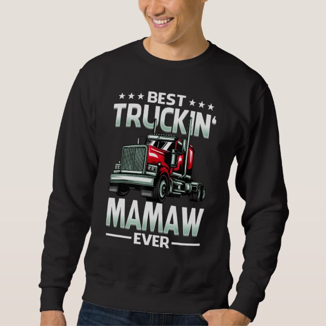 Sweatshirt Best Truckin' Mamaw Ever Trucker Mother's Day (Devant)