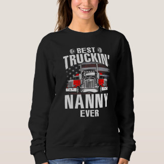 Sweatshirt Best Truckin' NANNY Ever USA Flag Father's Day  