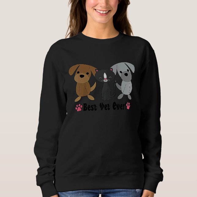 Sweatshirt Best Vet Ever Cat Dog Veterinarian Pet Animal Clin (Devant)