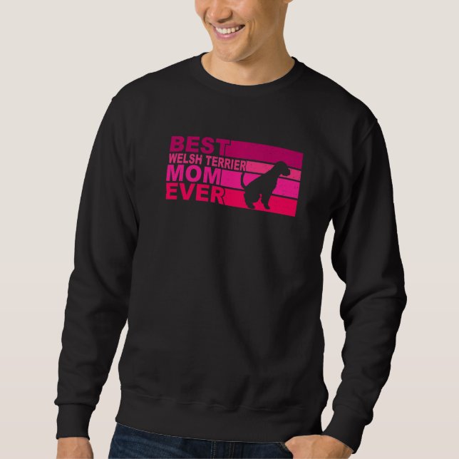 Sweatshirt Best Welsh Terrier Mom Ever (Devant)