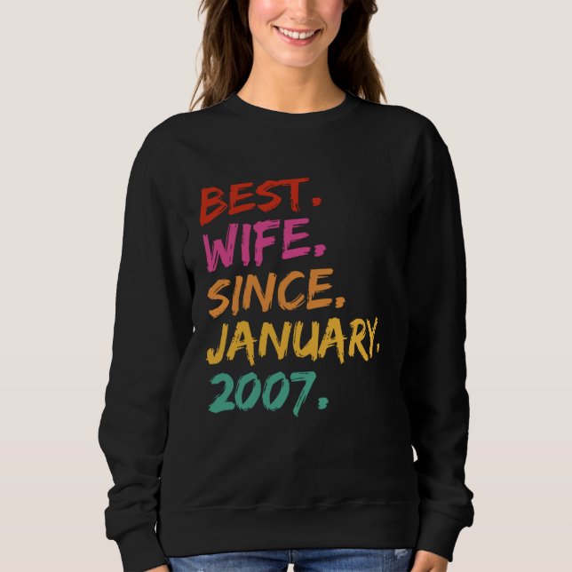 Sweatshirt Best Wife Since January 2007 Anniversary Celebrati (Devant)