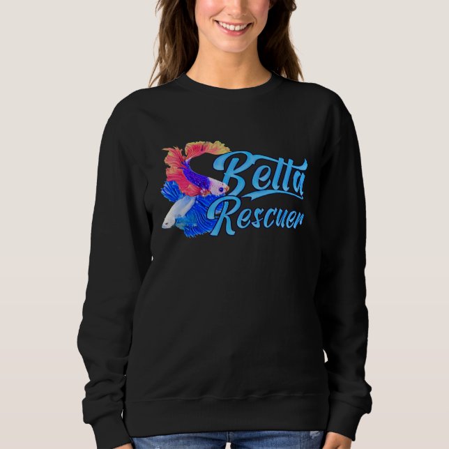 Sweatshirt Betta Fish Rescuer Fish Rescue Aquarium (Devant)