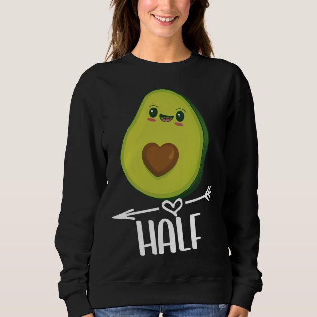Sweatshirt Better Half Couple Sliced Avocado  Valentine s Day (Devant)