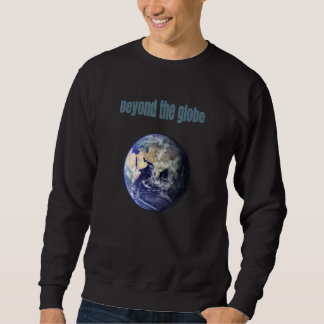 Sweatshirt Beyond The Globe