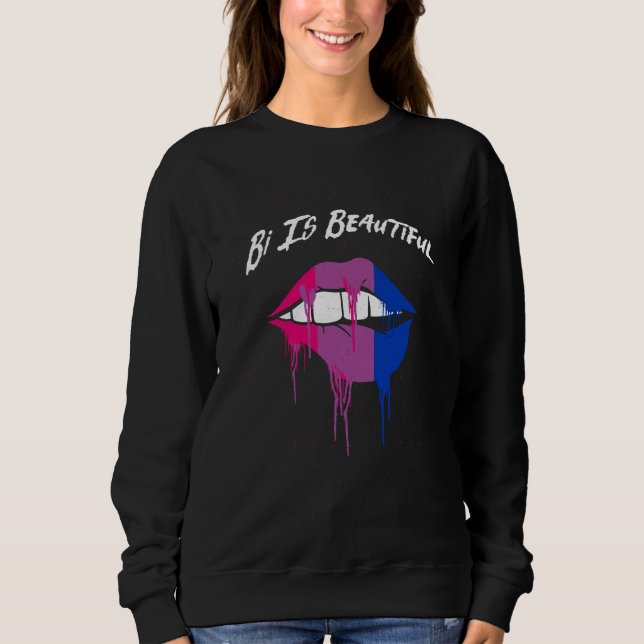 Sweatshirt Bi Is Beautiful Bisexual Motivational Quote Bi Pri (Devant)