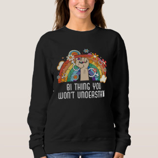 Sweatshirt Bi Thing You Won t Understand Bisexual Rainbow Pri