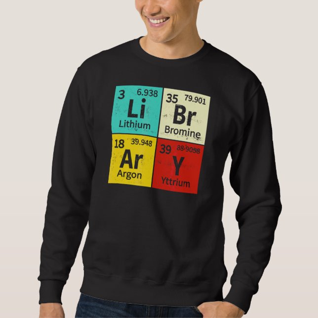 Sweatshirt Bibliothèque Bibliothèque Table Périodique Bibliot (Devant)