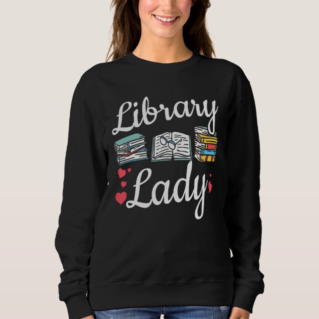 Sweatshirt Bibliothèque Lady Femmes Bibliothécaire de lecture (Devant)