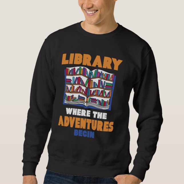 Sweatshirt Bibliothèque Où Les Aventures Commencent (Devant)