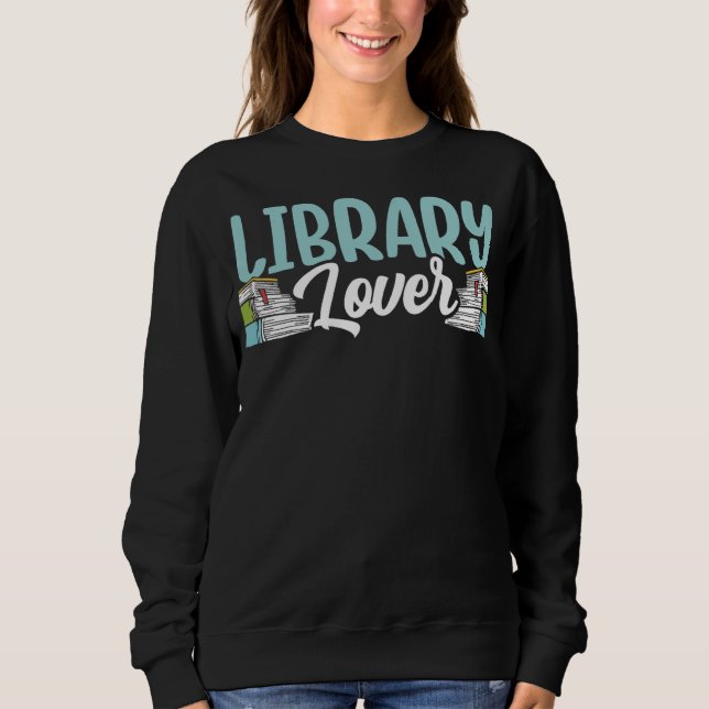 Sweatshirt Bibliothèque Sayings Livres Bibliothécaire (Devant)