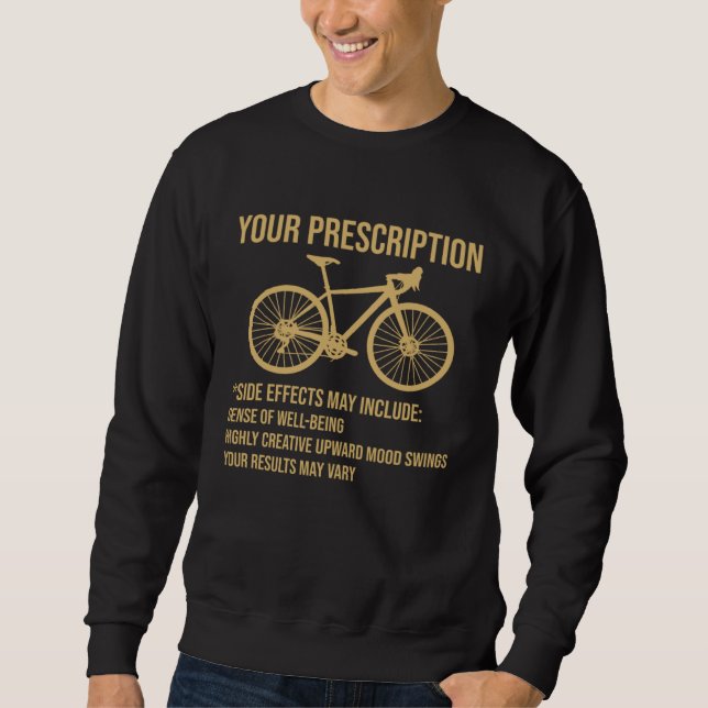 Sweatshirt Bicycle Rider Bike Your Prescription Cycling (Devant)