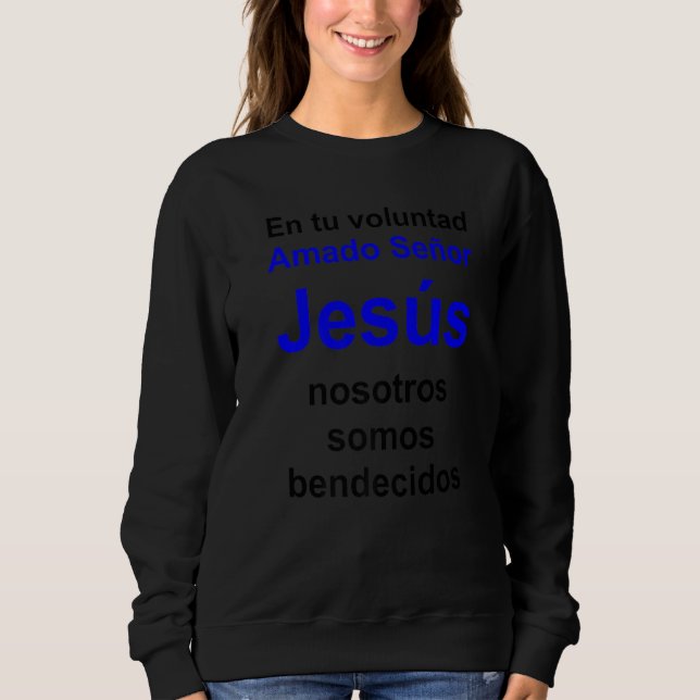 Sweatshirt Bien-aimé Lord Jesus Série multilingue Espagnol Ve (Devant)