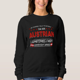 Sweatshirt bien sûr, je me parle moi-même Je suis Autrichien 