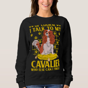Sweatshirt Bien Sûr Je Parle À Mon Cavalier Qui D'Autre Puis-