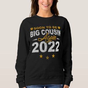 Sweatshirt Bientôt être grand cousin à nouveau 2022 Famille R