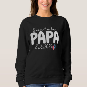 Sweatshirt Bientôt Être Papa Est 2025 Promu À Nouveau Papa Po