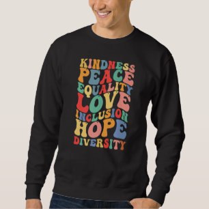Sweatshirt Bienveillance Paix Égalité Inclusion Diversité Hum