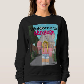 Sweatshirt Bienvenue à bloxburg girl 1
