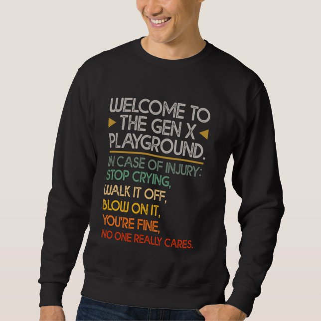 Sweatshirt Bienvenue À La Gen X Playground Funny Generation X (Devant)