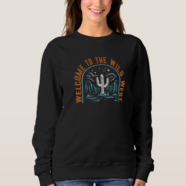 Sweatshirt Bienvenue Au Far West Desert Cactus Wild Wester (Devant)
