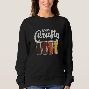 Sweatshirt Bière artisanale Je suis Crafty Citation Brew Ale